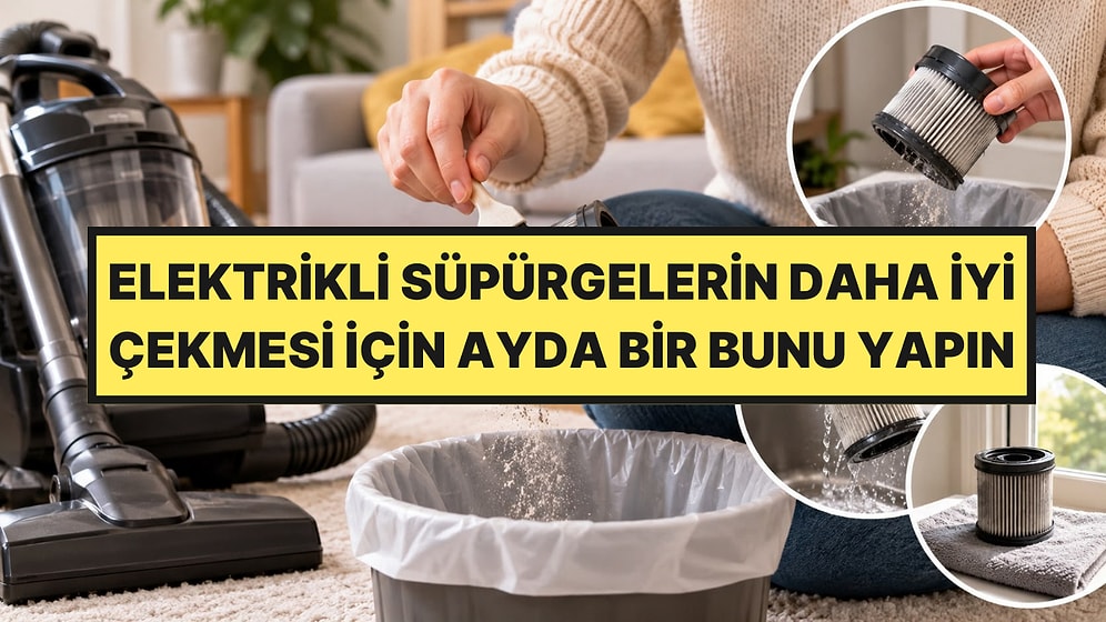 Elektrikli Süpürgelerin Performansını Artıran 10 Dakikalık Temizlik Yöntemi