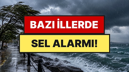 Meteoroloji Uyardı: Şiddetli Yağış ve Fırtına Yine Geliyor