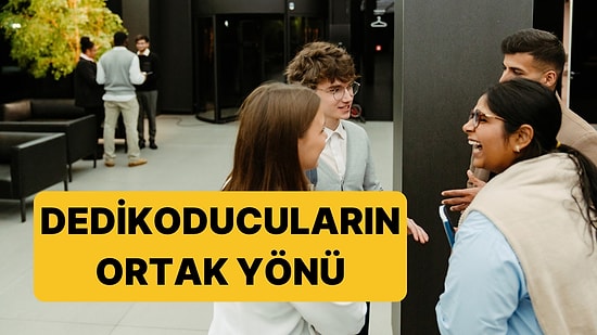 Çok Dedikodu Yapanların En Güçlü Psikopatik Kişilik Özelliği Ortaya Çıktı