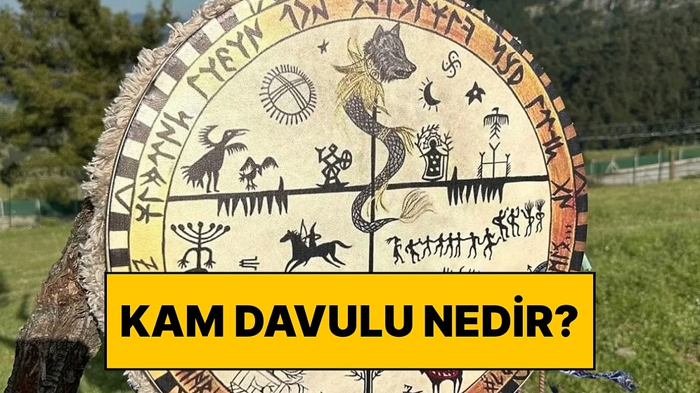Kam Davulu Nedir, Türklerde Ne Anlama Gelir? Kam Davulu Sembolleri ve Anlamları
