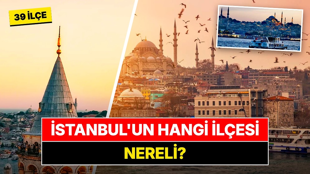 İstanbul'un 39 İlçesinde Memleket Haritası: 11 İlçede En Kalabalık Grup Sivaslılar