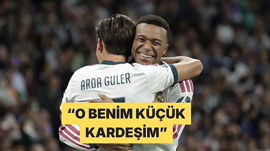 Mbappe'den Arda Güler'e Övgü Dolu Sözler: "O Benim Küçük Kardeşim,"