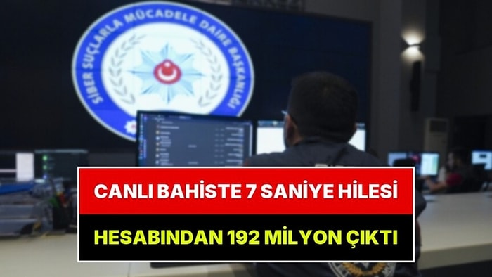 Canlı Bahiste '7 Saniye' Vurgunu: Hesabında 192 Milyon TL’lik Para Trafiği Çıktı