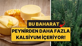 Peynirden Daha Fazla Kalsiyum İçeriyor: Mutfakların Tanıdık Baharatı