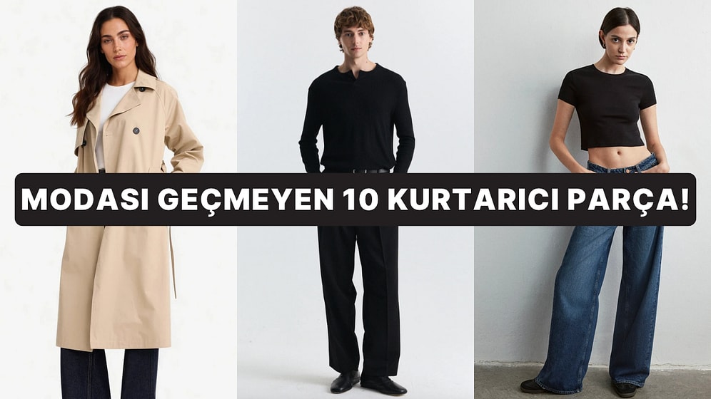 Trendler Değişse de Dolaptan Çıkmayan 10 Zamansız Kurtarıcı Parça