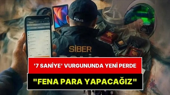 'Fena Para Yapacağız' Demiş: 7 Saniye Vurgununda WhatsApp Yazışmaları Ortaya Çıktı