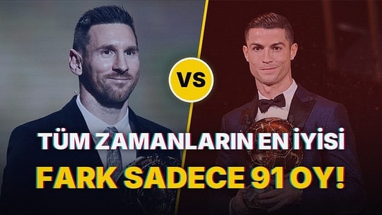Messi mi Ronaldo mu? 2.803 Kişinin Cevabı Ortaya Çıktı, Aradaki Fark Sadece 91 Oy