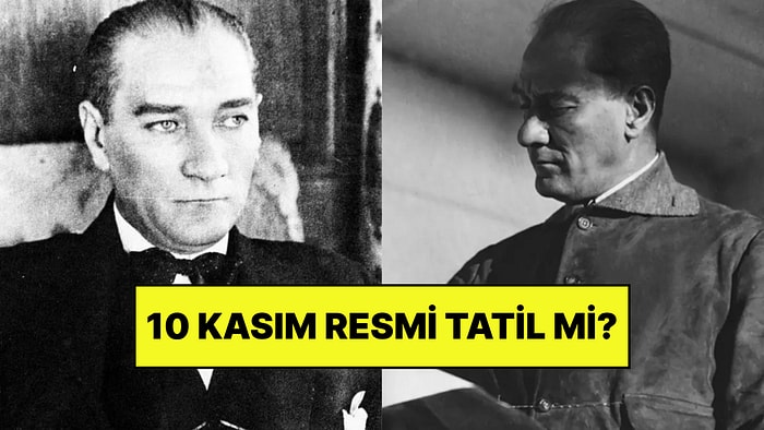 10 Kasım Resmi Tatil mi? 2026 Atatürk'ü Anma Günü Okullar ve Bankalar Açık mı?