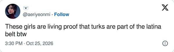 "Bu kızlar, Türklerin Latin kuşağına dahil olduğunun yaşayan kanıtı btw"
