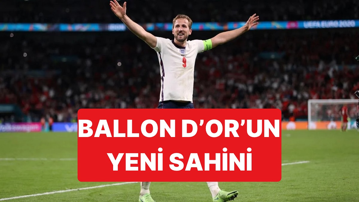 70. Kez Düzenlenen Ballon D'Or Ödüllerinde Kazanan Harry Kane Oldu