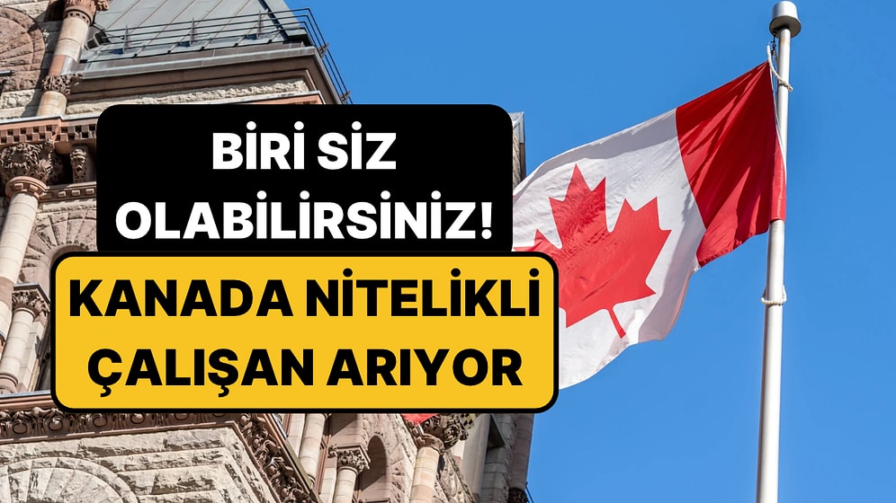 Kanada Nitelikli Çalışan Arıyor: Express Entry ile Kalıcı Oturum Nasıl Alınır, Şartlar Neler?