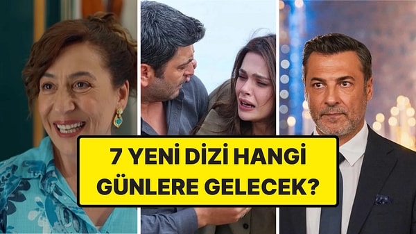 Reytingler Yüksek, Dizi Sayısı Az: 7 Yeni Dizi Hangi Günlere Gelmeli?