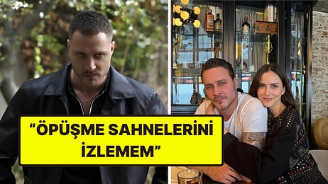 Yeraltı'nın Volkan'ı Burak Çelik'in Eşinden Öpüşme Sahnesi İtirafı: O Bölümü Hiç İzlememiş