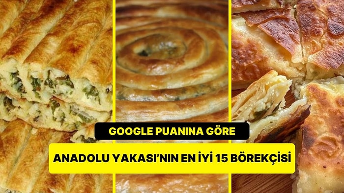 İstanbul Anadolu Yakası'nın En İyi 15 Börekçisi