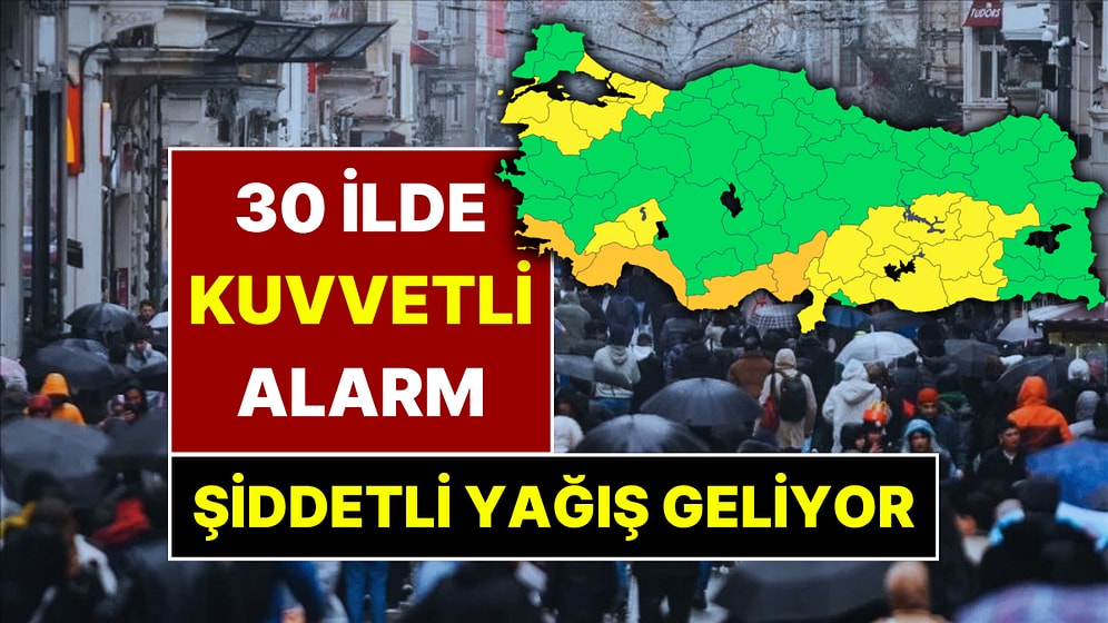 30 İlde Sarı ve Turuncu Kodlu Alarm! İçişleri Bakanı'ndan Kuvvetli Yağış Uyarısı