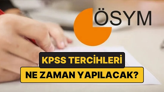 2026 KPSS Ön Lisans Tercihleri Ne Zaman? KPSS Tercih Sonuçları Ne Zaman Açıklanacak?