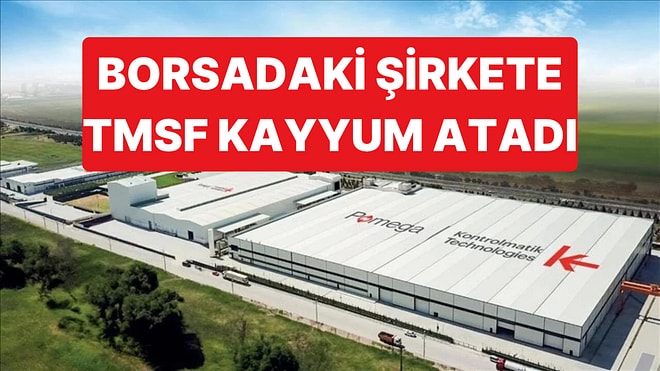 TMSF Kontrolmatik'e Kayyum Atadı, Şirketin Yeni Yönetim Kurulu Belli Oldu
