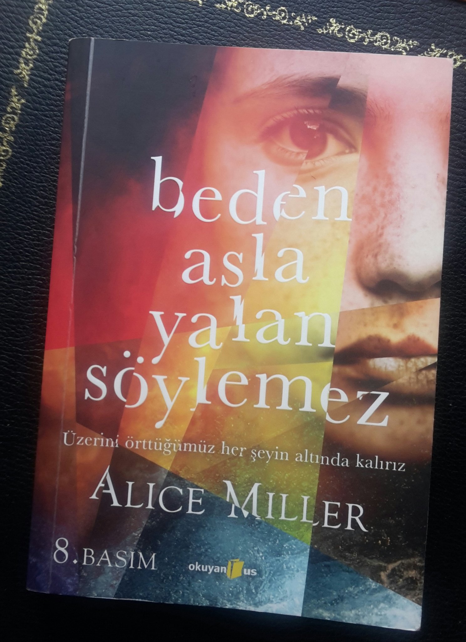 15. Beden Asla Yalan Söylemez - Alice Miller